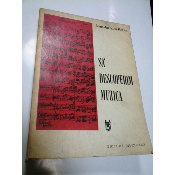 SA DESCOPERIM MUZICA - JEAN-JACQUES RAPIN SA DESCOPERIM MUZICA - JEAN-JACQUES RAPIN